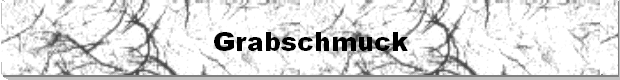 Grabschmuck