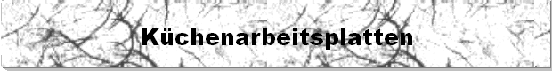K�chenarbeitsplatten