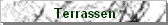 Terrassen